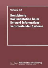 bokomslag Konsistente Dokumentation beim Entwurf informationsverarbeitender Systeme