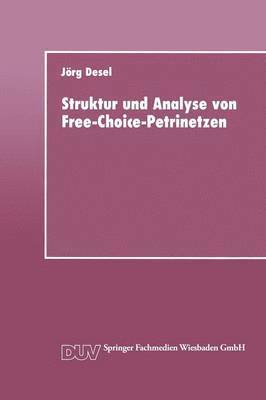 Struktur und Analyse von Free-Choice-Petrinetzen 1