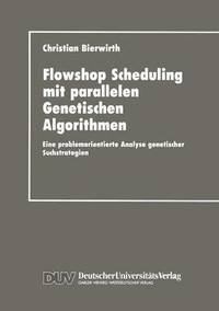 bokomslag Flowhop Scheduling mit parallelen Genetischen Algorithmen