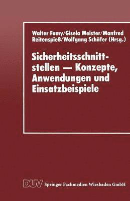 bokomslag Sicherheitsschnittstellen - Konzepte, Anwendungen Und Einsatzbeispiele: Proceedings Des Workshops Security Application Programming Interfaces '94 Am 1