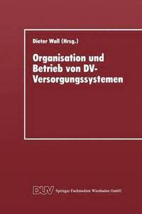 bokomslag Organisation und Betrieb von DV-Versorgungssystemen