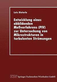 bokomslag Entwicklung eines abbildenden Meßverfahrens (PIV) zur Untersuchung von Mikrostrukturen in turbulenten Strömungen