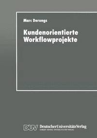 bokomslag Kundenorientierte Workflowprojekte