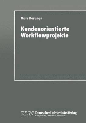 Kundenorientierte Workflowprojekte 1