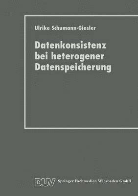 bokomslag Datenkonsistenz Bei Heterogener Datenspeicherung: Konzept Und Prototypische Realisierung