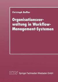 bokomslag Organisationsverwaltung in Workflow-Management-Systemen