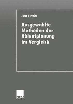 bokomslag Ausgewahlte Methoden der Ablaufplanung im Vergleich