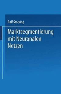 bokomslag Marktsegmentierung mit Neuronalen Netzen