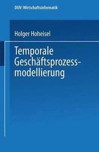 bokomslag Temporale Geschäftsprozessmodellierung