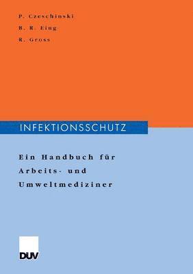 bokomslag Infektionsschutz: Ein Handbuch Für Arbeits- Und Umweltmediziner