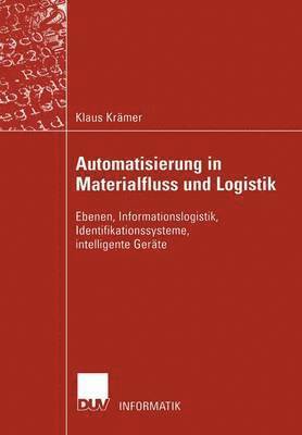 Klaus Krämer - Automatisierung in Materialfluss und Logistik, Häftad