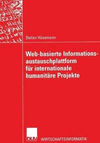 bokomslag Web-basierte Informationsaustauschplattform fur internationale humanitare Projekte