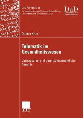 Dennis Kraft - Telematik im Gesundheitswesen, Häftad