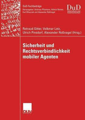 Sicherheit und Rechtsverbindlichkeit mobiler Agenten 1