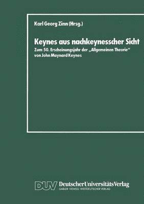 Keynes aus nachkeynesscher Sicht 1