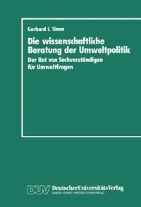 bokomslag Die wissenschaftliche Beratung der Umweltpolitik