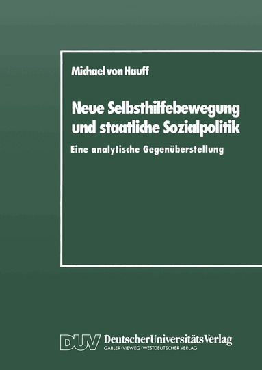 Michael von Hauff - Neue Selbsthilfebewegung und staatliche Sozialpolitik, Häftad