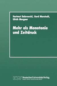 bokomslag Mehr als Monotonie und Zeitdruck