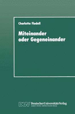 Miteinander oder Gegeneinander 1