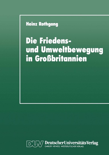 bokomslag Die Friedens- und Umweltbewegung in Großbritannien