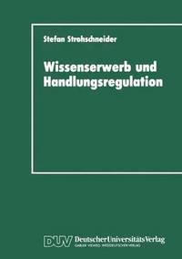 bokomslag Wissenserwerb und Handlungsregulation