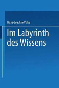 bokomslag Im Labyrinth des Wissens