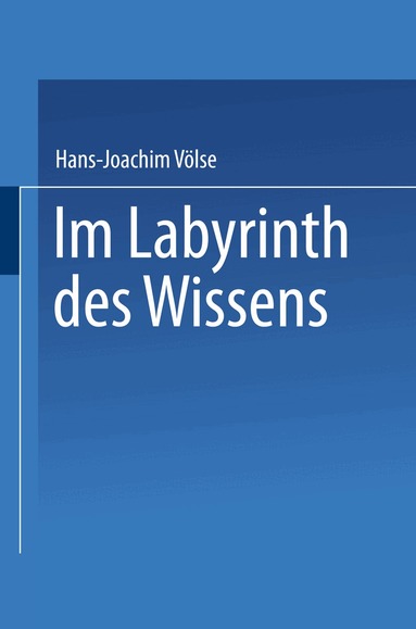 Hans-Joachim Völse - Im Labyrinth des Wissens, Häftad