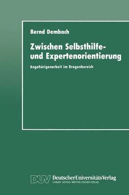 Zwischen Selbsthilfe- und Expertenorientierung 1