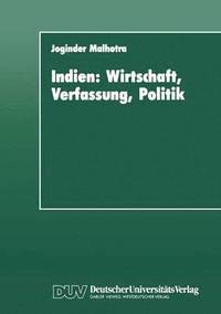 bokomslag Indien: Wirtschaft, Verfassung, Politik: Entwicklungstendenzen Bis Zur Gegenwart