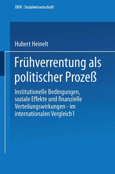 Hubert Heinelt - Frühverrentung als politischer Prozeß, Häftad