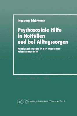 bokomslag Psychosoziale Hilfe in Notfallen und bei Alltagssorgen