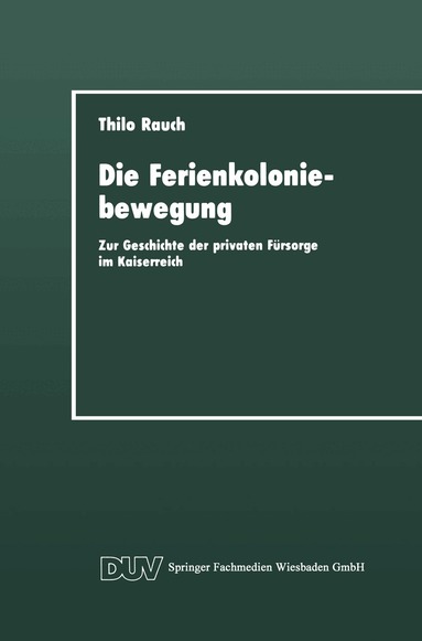 Thilo Rauch - Die Ferienkoloniebewegung, Häftad