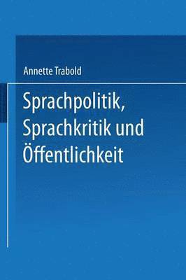 bokomslag Sprachpolitik, Sprachkritik und OEffentlichkeit