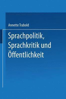 bokomslag Sprachpolitik, Sprachkritik und Öffentlichkeit