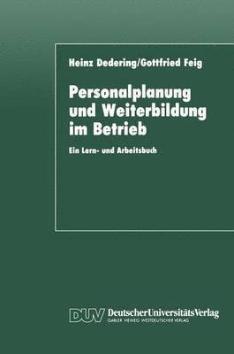 Heinz Dedering - Personalplanung und Weiterbildung im Betrieb, Häftad