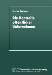 bokomslag Die Kontrolle öffentlicher Unternehmen