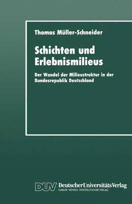 bokomslag Schichten und Erlebnismilieus