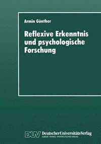 bokomslag Reflexive Erkenntnis Und Psychologische Forschung