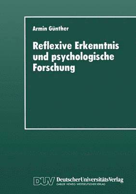 bokomslag Reflexive Erkenntnis Und Psychologische Forschung