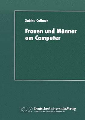 bokomslag Frauen Und Männer Am Computer: Aspekte Geschlechtsspezifischer Technikaneignung