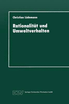 bokomslag Rationalität Und Umweltverhalten: Die Beispiele Recycling Und Verkehrsmittelwahl