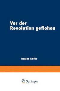 bokomslag Vor der Revolution geflohen