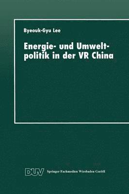 bokomslag Energie- und Umweltpolitik in der VR China