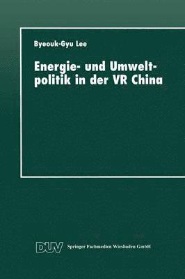Energie- und Umweltpolitik in der VR China 1