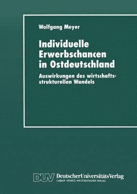 Individuelle Erwerbschancen in Ostdeutschland 1