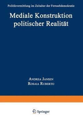 Mediale Konstruktion politischer Realitat 1