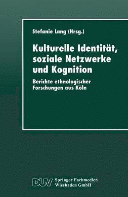 bokomslag Kulturelle Identitat, soziale Netzwerke und Kognition