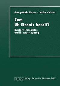 bokomslag Zum Un-Einsatz Bereit?: Bundeswehrsoldaten Und Ihr Neuer Auftrag