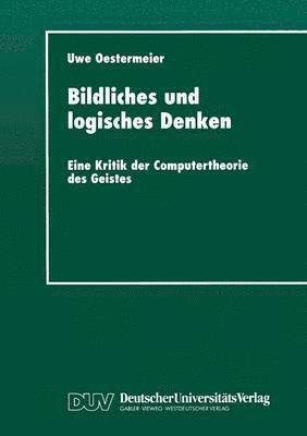 bokomslag Bildliches Und Logisches Denken: Eine Kritik Der Computertheorie Des Geistes