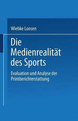 bokomslag Die Medienrealitat des Sports